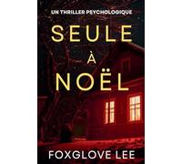 Seule à Noël: un thriller psychologique