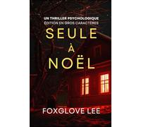 Seule à Noël: un thriller psychologique - édition en gros caractères