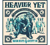 Seun Kuti & Egypt 80 Heavier Yet (Lays the Crownless Head) (CD) Album