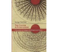 Seung Chul Kim The Center is Everywhere (Tascabile)