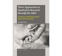 Seungho Moon Three Approaches to Qualitative Research through (Copertina rigida)