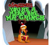 Seussetts - You'Re A Mean One Mr Grinch