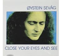 SEVAG, OYSTEIN - CLOSE YOUR EYES AND SEE