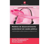 Sevara Mirmahmudovna Gul'nara Huda Modelos de desenvolvimento suste (Tascabile)