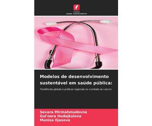 Sevara Mirmahmudovna Gul'nara Huda Modelos de desenvolvimento suste (Tascabile)