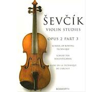 Sevcik Violin Studies, Opus 2, Part 3: School of Bowing Technique [Lingua inglese]: The Original Sevcik Violin Studies