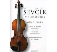 Sevcik Violin Studies, Opus 2 Part 4: School of Bowing Technique [Lingua inglese]