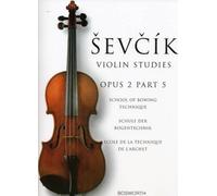 SEVCIK VIOLIN STUDIES SCHOOL OF BOWING TECHNIQUE OPUS 2 PART 5 by Otakar Sevcik (2004-07-01)