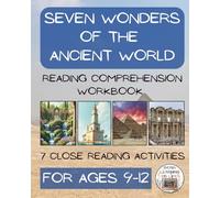 Seven Ancient Wonders of the World Reading Comprehension Workbook: Informational Texts & Activities for Grades 5-6