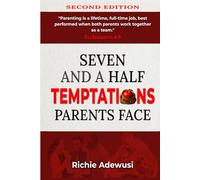 Seven And A Half Temptations Parents Face
