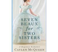 Seven Beaux for Two Sisters