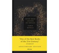Seven Brief Lessons on Physics : Anniversary Edition - Carlo Rovelli
