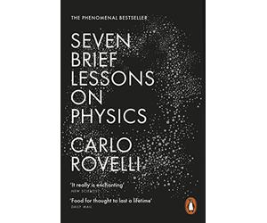 Seven Brief Lessons on Physics: Carlo Rovelli