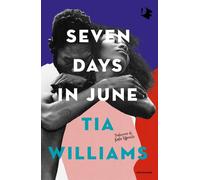 Seven days in june. Ediz. italiana - Williams Tia