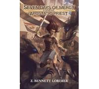 Seven Days of Mercy for the Apostatic Priest: 1