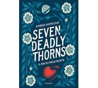 Seven Deadly Thorns. Il bacio della morte