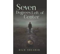 Seven Degrees Left of Center Memoir