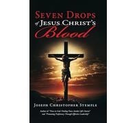 Seven Drops of Jesus Christ's Blood