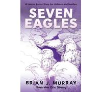 Seven Eagles: A Lenten Easter Story for children and families
