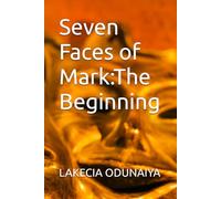 Seven Faces of Mark:The Beginning