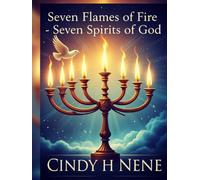 Seven Flames of Fire: Seven Spirits of God