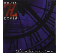 Seven Hours Later - It's About Time (2 CD)