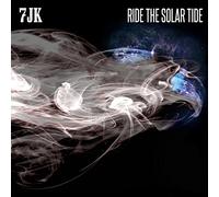 Seven Jk (7Jk) - Ride the Solar Tide