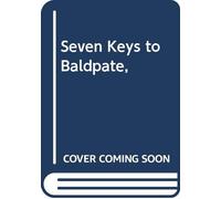 Seven Keys to Baldpate,