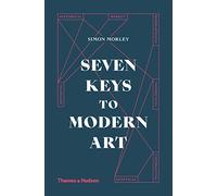 Seven Keys to Modern Art: with 40 illustrations
