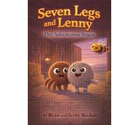 Seven Legs and Lenny: The Adventures Begin