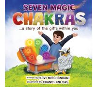 Seven Magic Chakras: a story of the gifts within you