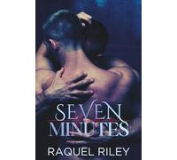 Seven Minutes: An MM Hurt Comfort Romance