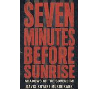 Seven Minutes Before Sunrise