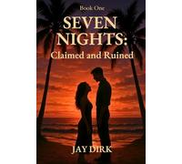 Seven Nights: Claimed and Ruined: 1