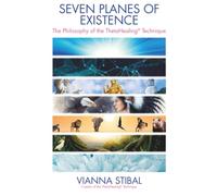 Seven Planes of Existence: The Philosophy Behind the ThetaHealing® Technique