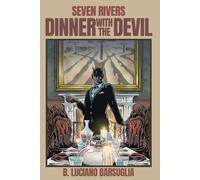 Seven Rivers: Dinner with the Devil: Book Two of Seven Rivers Tales of Supernatural Horror: 2