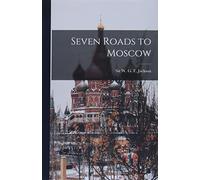 Seven Roads to Moscow