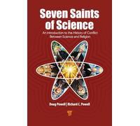 Seven Saints of Science: An Introduction to the History of Conflict