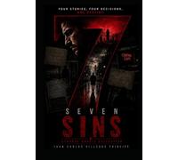 SEVEN SINS: FOUR STORIES, FOUR DECISIONS, ONE DESTINY.