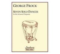 Seven Solo Dances for the Advanced Timpanist (Tascabile)