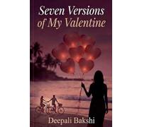 Seven Versions of My Valentine