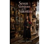 Seven Versions of My Valentine