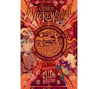 Seven Wherewithal Way: Over the Mountains and Through the Desert: Over the Mountains and Through the Desert (Volume 3)