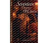 Seventeen Degrees Off Course