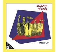 Seventh Avenue - Heads Up