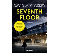 Seventh Floor (CIA-Agentin Artemis Procter, Bd. 3): Spionage-Thriller | Ein packender Spionagethriller von Ex-CIA-Agent David McCloskey über Verrat, ... die geniale CIA-Station Chief Artemis Procter
