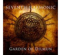 Seventh Harmonic - Garden Of Dilmun