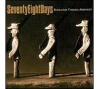 Seventy-Eight Days - Revolution Through