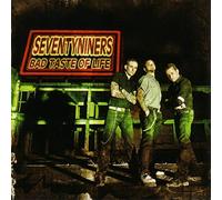 Seventy Niners - Bad Taste of Life