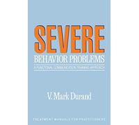 Severe Behavior Problems: A Functional Communication Training Approach